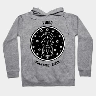 Virgo ♍ Bold Since Birth Zodiac Sign Astrology Hoodie